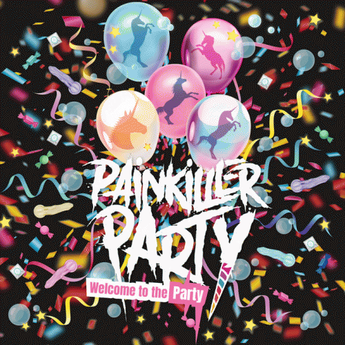 Painkiller Party : Welcome to the Party